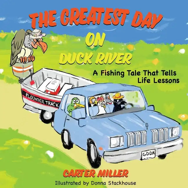The Greatest Day on Duck River - Paperback