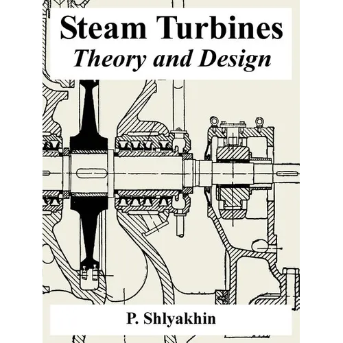 Steam Turbines: Theory and Design - Paperback