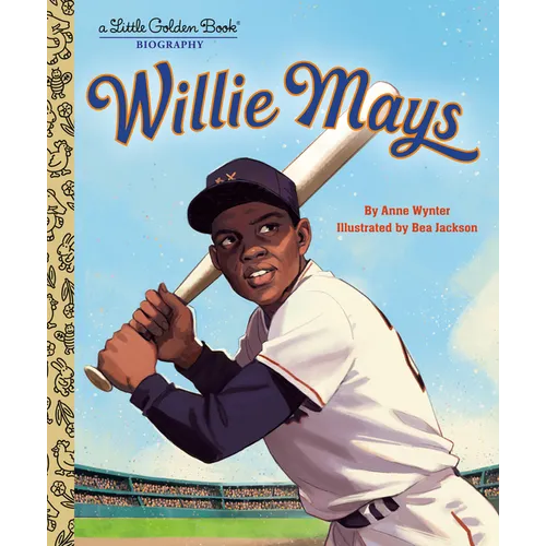 Willie Mays: A Little Golden Book Biography - Hardcover