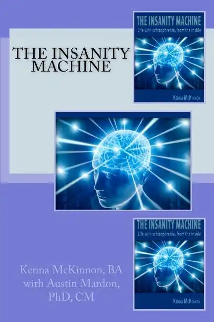 The Insanity Machine - Paperback