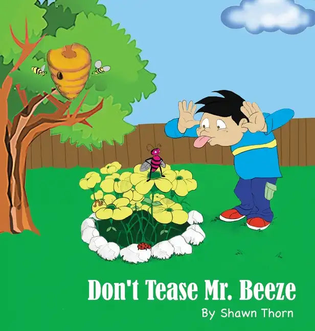 Don't Tease Mr. Beeze - Hardcover