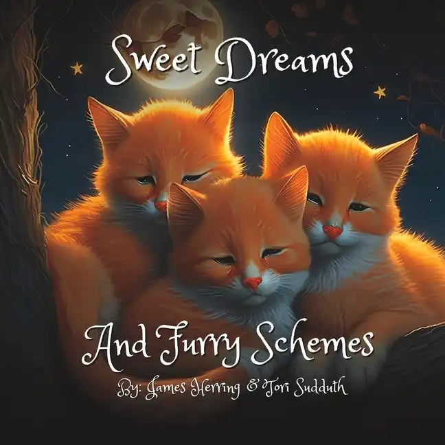 Sweet Dreams and Furry Schemes - Paperback