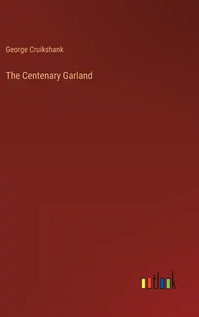 The Centenary Garland - Hardcover