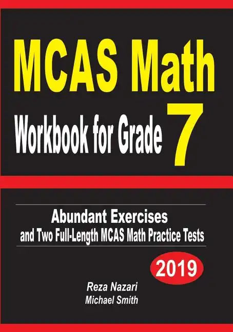 MCAS Math Workbook for Grade 7: Abundant Exercises and Two Full-Length MCAS Math Practice Tests - Paperback