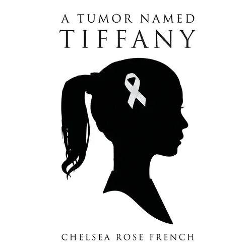 A Tumor Named Tiffany - Hardcover