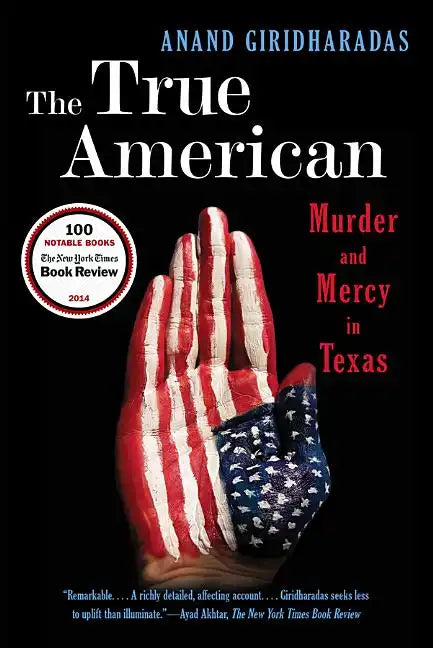 The True American: Murder and Mercy in Texas - Paperback