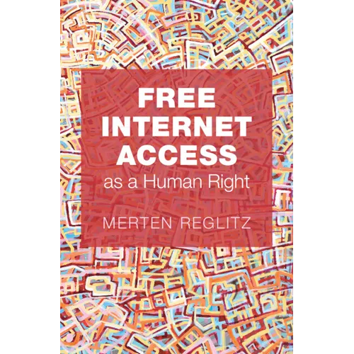 Free Internet Access as a Human Right - Hardcover