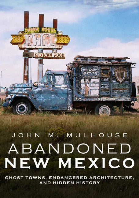 City of Dust: Abandoned New Mexico - Paperback