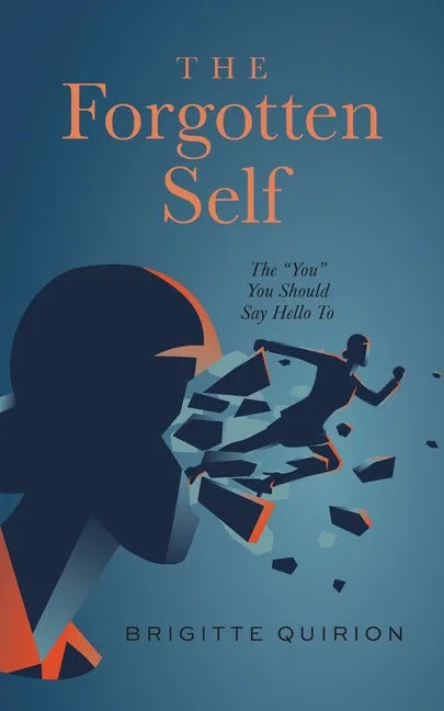 The Forgotten Self: The 