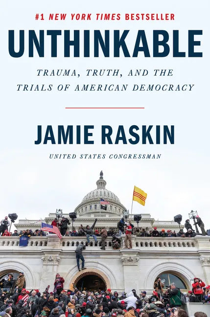 Unthinkable: Trauma, Truth, and the Trials of American Democracy - Hardcover
