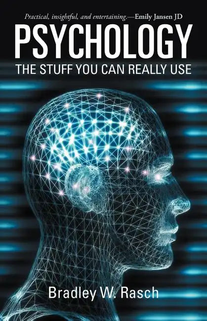 Psychology: The Stuff You Can Really Use - Paperback