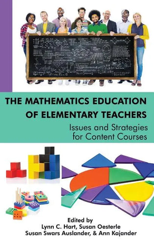 The Mathematics Education of Elementary Teachers: Issues and Strategies for Content Courses(HC) - Hardcover