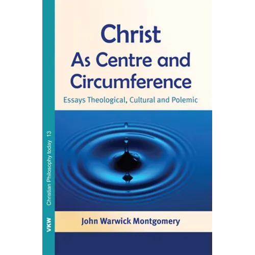 Christ as Centre and Circumference - Hardcover