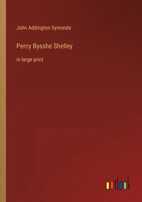 Percy Bysshe Shelley: in large print - Paperback
