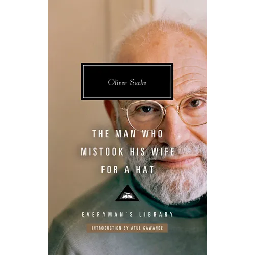 The Man Who Mistook His Wife for a Hat: And Other Clinical Tales - Hardcover