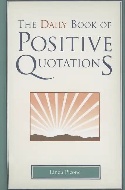 Daily Book of Positive Quotations - Hardcover