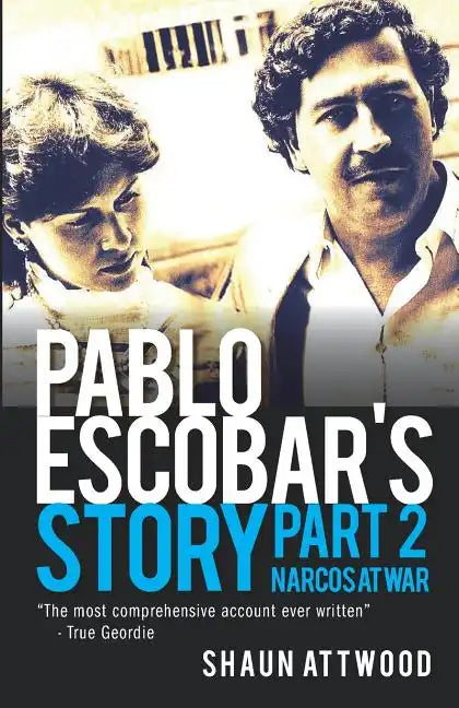 Pablo Escobar's Story 2: Narcos at War - Paperback