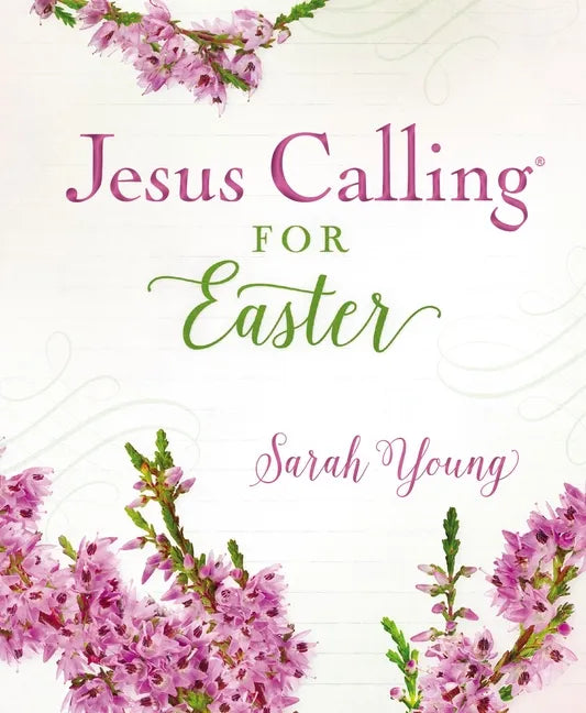 Jesus Calling for Easter, Padded Hardcover, with Full Scriptures: 50 Easter Devotions with Written-Out Scriptures (a 50-Day Devotional) - Hardcover