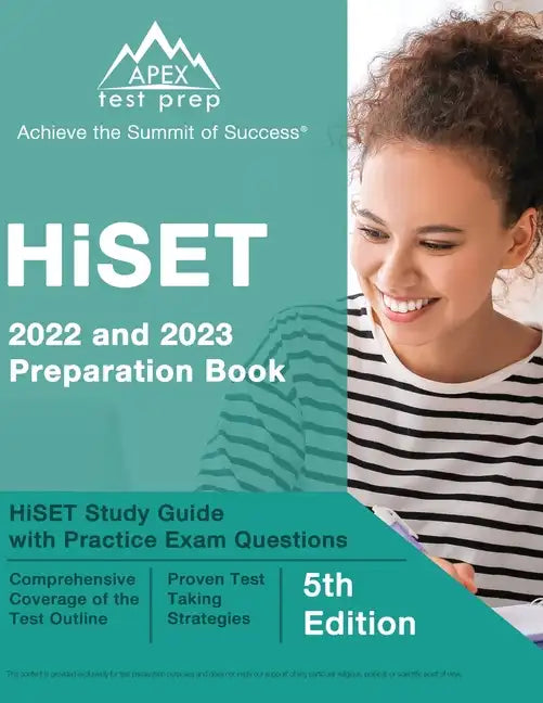 HiSET 2022 and 2023 Preparation Book: HiSET Study Guide with Practice Exam Questions [5th Edition] - Paperback