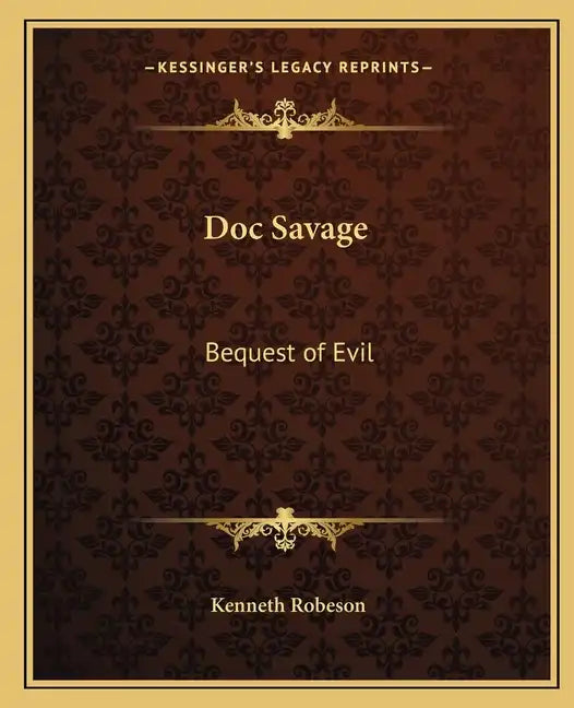Doc Savage: Bequest of Evil - Paperback
