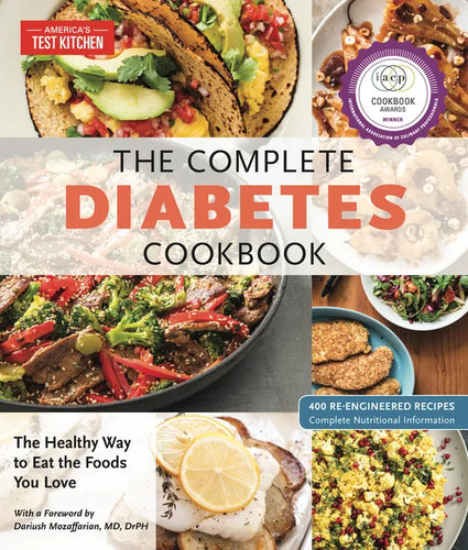 The Complete Diabetes Cookbook: The Healthy Way to Eat the Foods You Love - Paperback