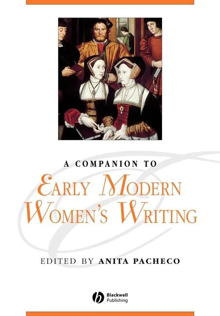 Companion to Early Modern Womens Writing - Paperback