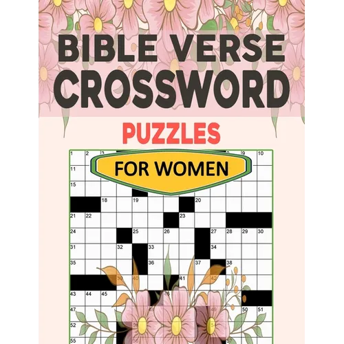 Crossword Puzzles Bible Verse For Women: Christian & Religious Biblical Trivia Crossword Puzzles - Paperback