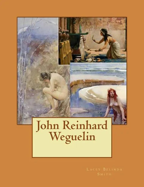 John Reinhard Weguelin - Paperback