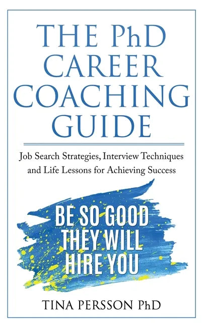 The PhD Career Coaching Guide - Paperback