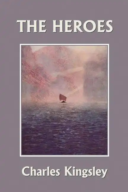 The Heroes, Illustrated Edition (Yesterday's Classics) - Paperback