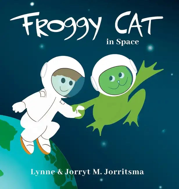Froggy Cat in Space - Hardcover