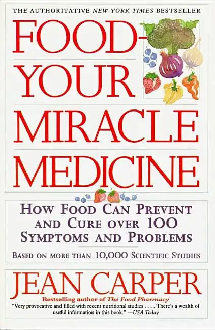Food--Your Miracle Medicine - Paperback
