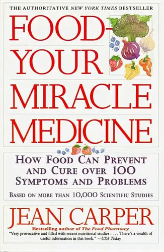 Food--Your Miracle Medicine - Paperback