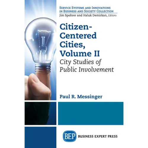 Citizen-Centered Cities, Volume II: City Studies of Public Involvement - Paperback