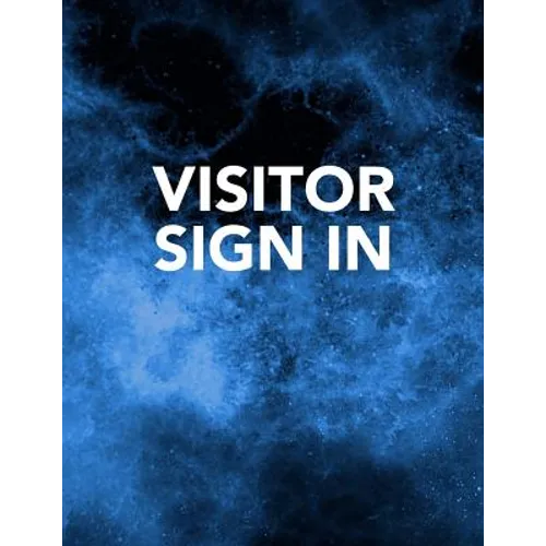 Visitor Sign In: Track Register and Organize Guest and Visitors that Sign In at Your Activity Event or Business Office - Paperback