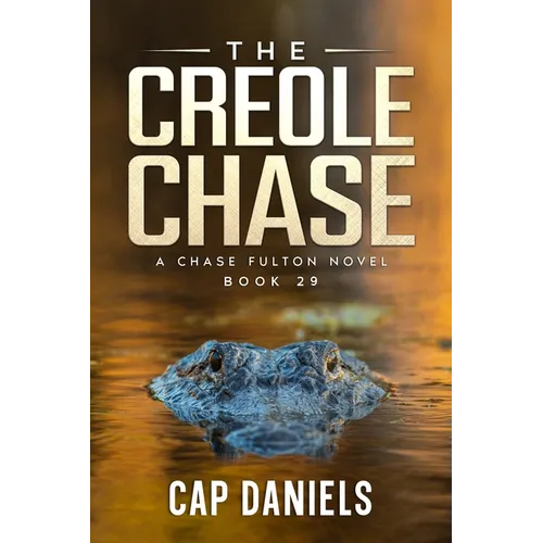 The Creole Chase: A Chase Fulton Novel - Paperback