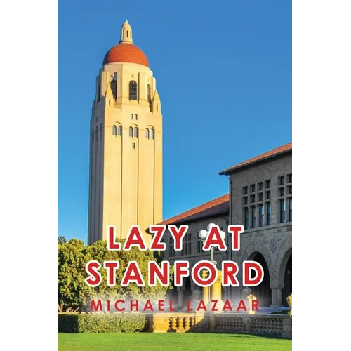 Lazy at Stanford - Paperback