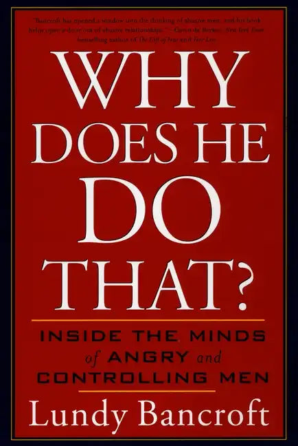Why Does He Do That?: Inside the Minds of Angry and Controlling Men - Paperback