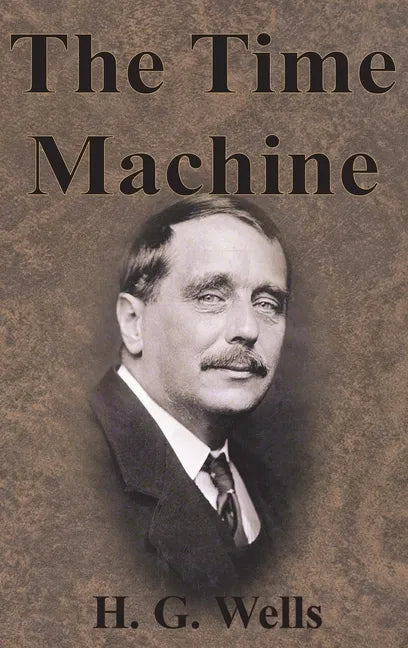 The Time Machine - Hardcover