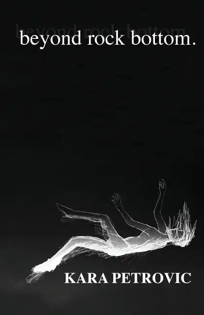 beyond rock bottom: a collection of poetry - Paperback