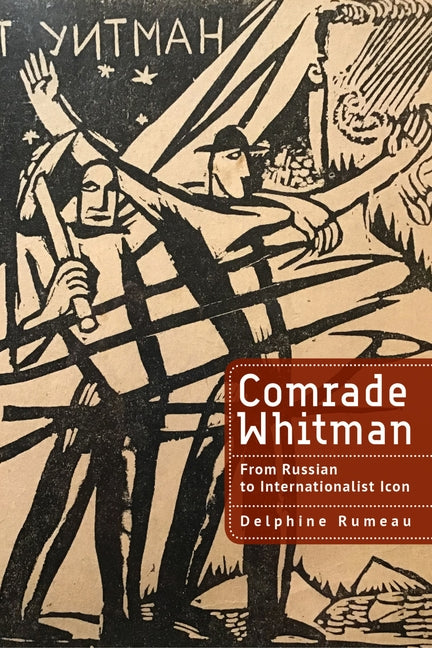 Comrade Whitman: From Russian to Internationalist Icon - Paperback