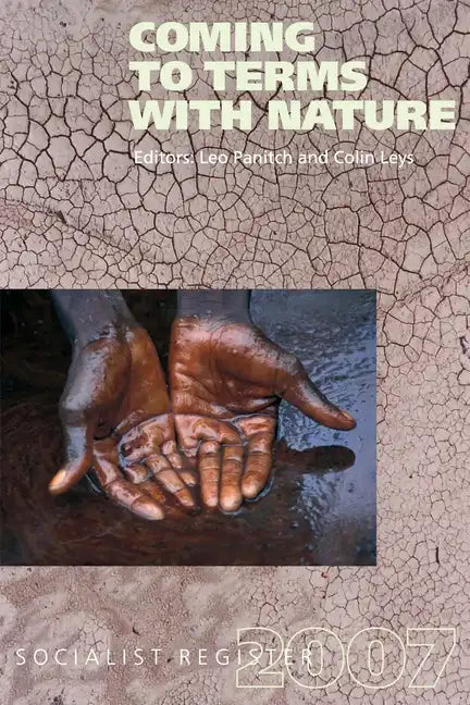 Coming to Terms with Nature: Socialist Register 2007 - Paperback