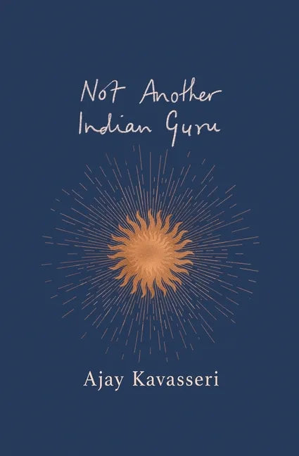 Not Another Indian Guru - Paperback