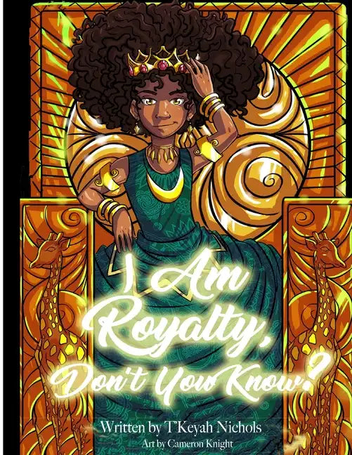 I Am Royalty, Don't You Know? - Paperback