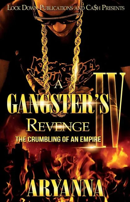 A Gangster's Revenge 4: The Crumbling of an Empire - Paperback