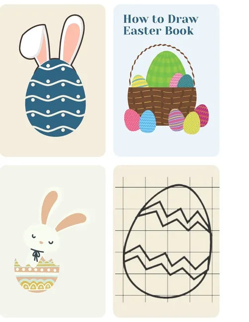 How to Draw Easter Book: Drawing Grid Activity Book for Kids (Easter Things, Bunny, Egg, Basket and Other Cute Stuff) - Paperback