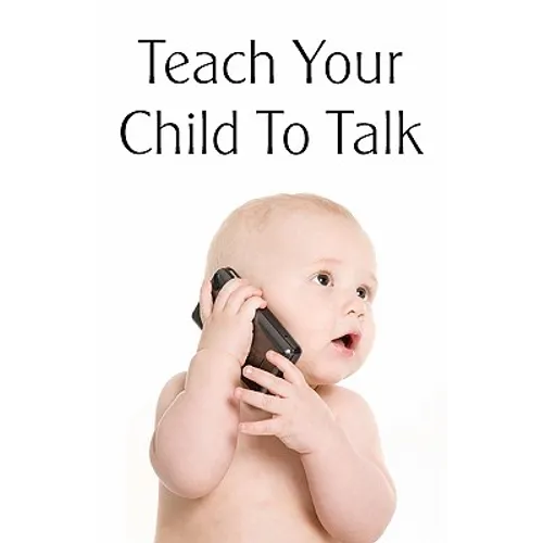 Teach Your Child To Talk - Paperback
