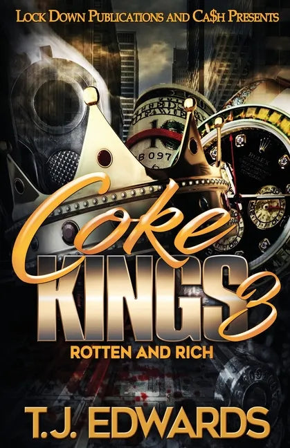 Coke Kings 3: Rotten and Rich - Paperback