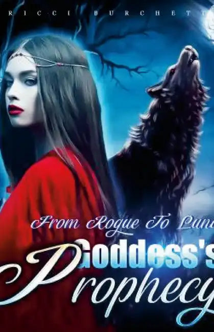Goddess's Prophecy: From Rogue to Luna - Paperback