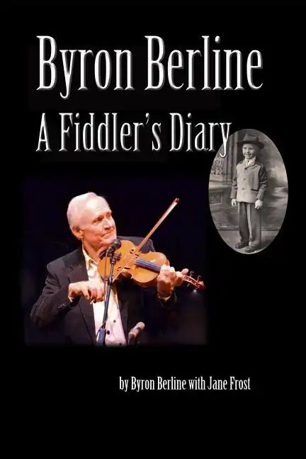 Byron Berline: A Fiddler's Diary - Paperback